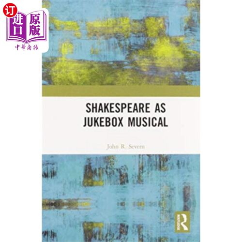 海外直订Shakespeare as Jukebox Musical 莎士比亚的音乐点唱机