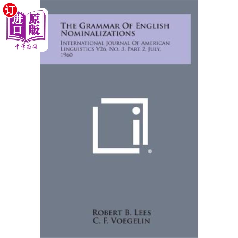 海外直订The Grammar of English Nominalizations: International Journal of American Lingui 《英语名词化语法：国际美国