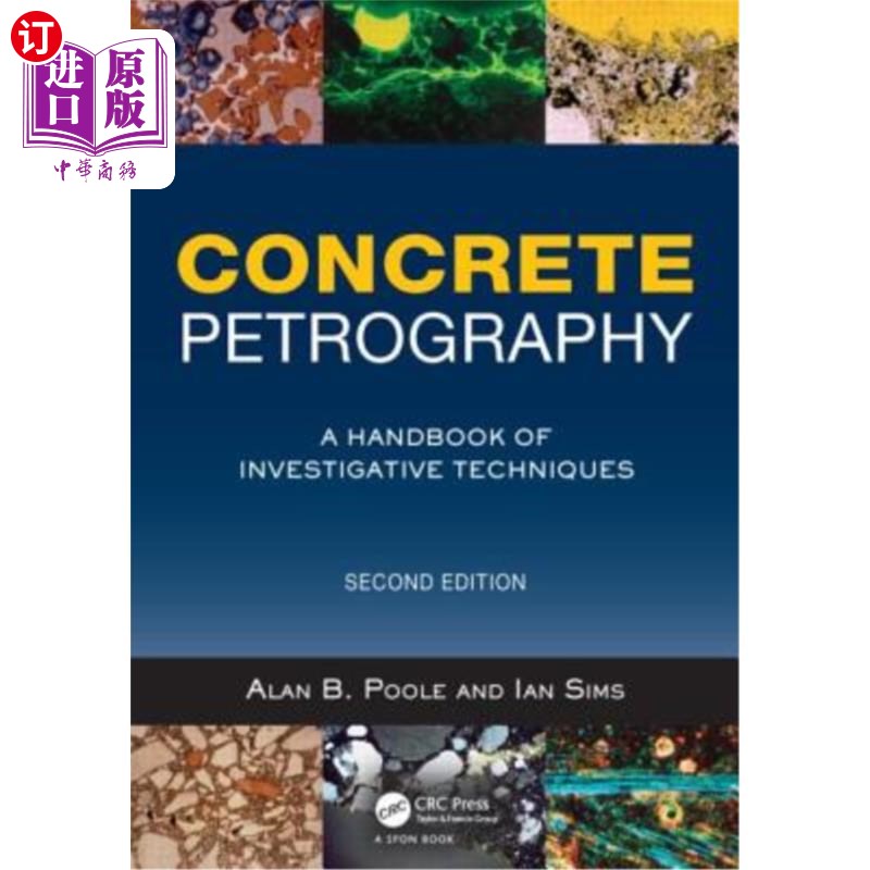 海外直订Concrete Petrography: A Handbook of Investigative Techniques, Second Edition 混凝土岩石学:调查技术手册,第