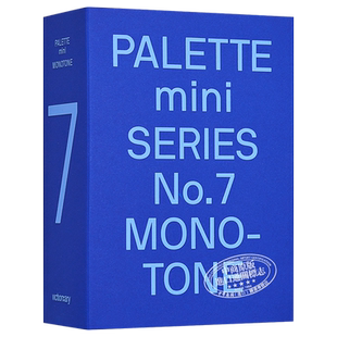 预售 Palette Mini Series07: Monotone 进口艺术 调色板迷你系列07：单色调 颜色搭配平面设计【中商原版】