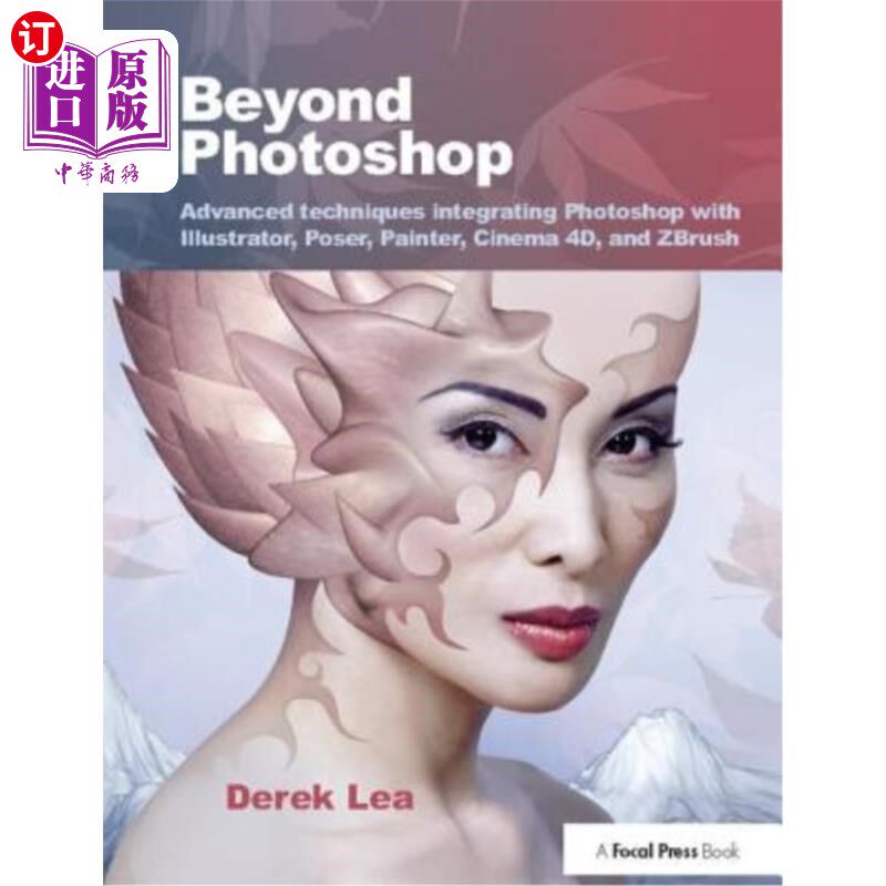 海外直订Beyond Photoshop: Advanced Techniques Integrating Photoshop with Illustrator, Po 超越Photosho高性价比高么？