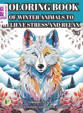 海外直订Coloring Book of Winter Animals to Relieve Stress and Relax for Adult: 50 Entert 冬季动物涂色书，以缓解压力