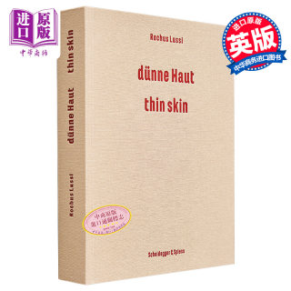 现货 Rochus Lussi—Thin Skin：Works 进口艺术 罗克斯·卢西—薄皮：作品 1992-2023【中商原版】