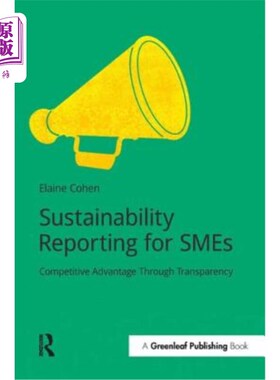 海外直订Sustainability Reporting for Smes: Competitive Advantage Through Transparency 中小企业可持续发展报告:通过透