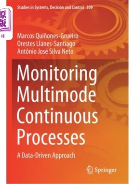 海外直订Monitoring Multimode Continuous Processes: A Data-Driven Approach 监测多模式连续过程:数据驱动的方法