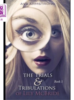 海外直订The Trials & Tribulations of Lily McBride 莉莉·麦克布莱德的考验与磨难