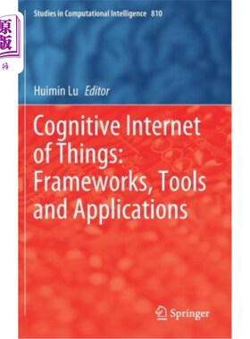 海外直订Cognitive Internet of Things: Frameworks, Tools and Applications 认知物联网:框架、工具和应用