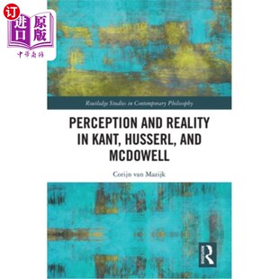 Kant 胡塞尔和麦克道尔 and 感知与实在论 康德 Reality McDowell 海外直订Perception Husserl