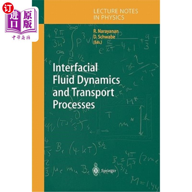 海外直订Interfacial Fluid Dynamics and Transport Processes 界面流体动力学与输运过程