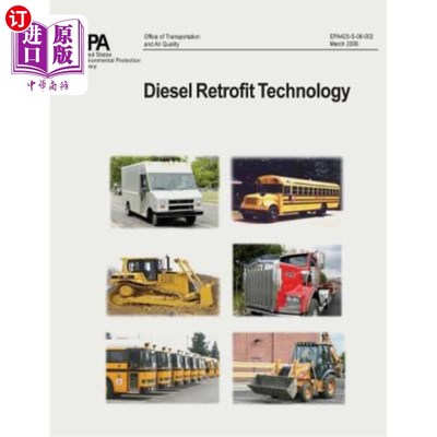 海外直订Diesel Retrofit Technology: An Analyses of the Cost-Effectiveness of Reducing Pa 柴油改型技术:降低重型柴油