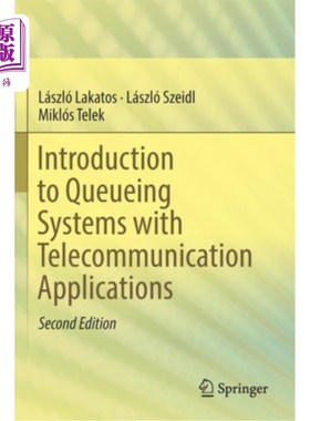 海外直订Introduction to Queueing Systems with Telecommunication Applications 电信应用中的排队系统简介