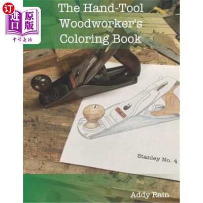 海外直订The Hand-Tool Woodworker's Coloring Book 手工工具木工着色书