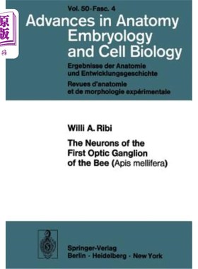 海外直订The Neurons of the First Optic Ganglion of the Bee (APIs Mellifera) 蜜蜂第一视神经节的神经元(APIs Mellifera