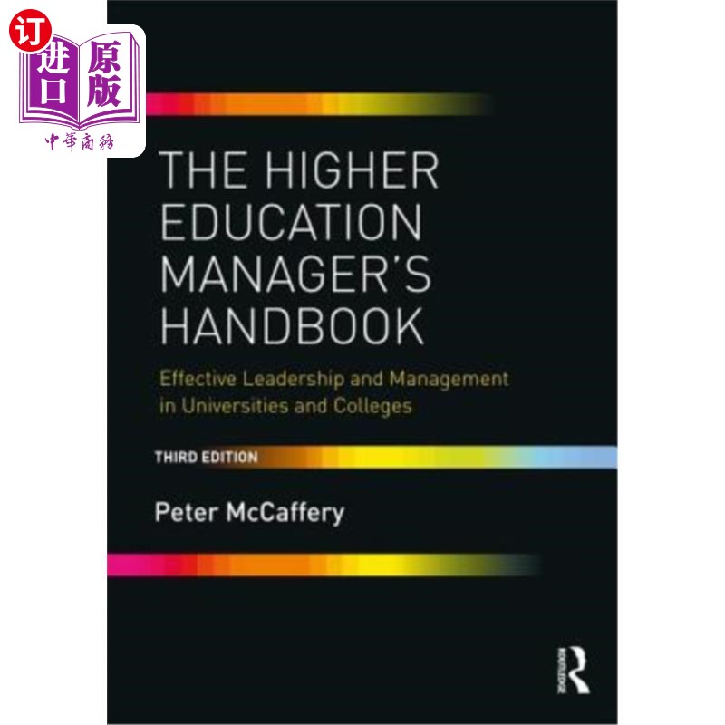 海外直订The Higher Education Manager's Handbook: Effective Leadership and Management in高等教育管理者手册:大学和