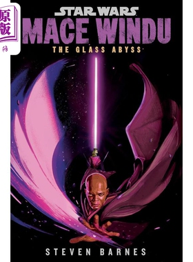 预售 星球大战 梅斯温杜 玻璃深渊 Star Wars Mace Windu The Glass Abyss 英文原版 Steven Barnes 科幻小说【中商原版】