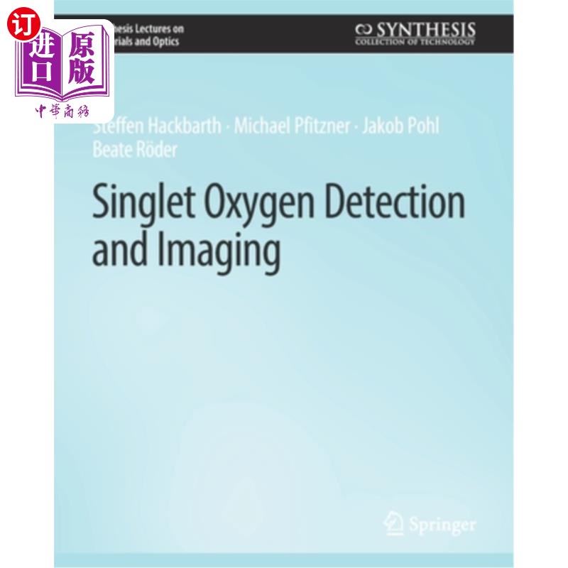 海外直订Singlet Oxygen Detection and Imaging 单线态氧探测与成像