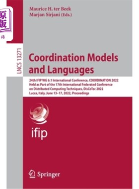 海外直订Coordination Models and Languages: 24th IFIP WG 6.1 International Conference, CO 协调模式和语言:第2