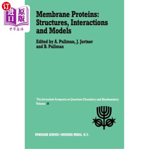 海外直订Membrane Proteins: Structures, Interactions and Models: Proceedings of the Twent 膜蛋白：结构、相互作用和模