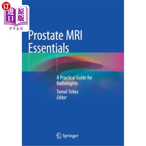 海外直订医药图书Prostate MRI Essentials: A Practical Guide for Radiologists 前列腺MRI要点:放射医师实用指南