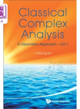 海外直订Classical Complex Analysis: A Geometric Approach (Volume 1) 经典复分析：几何方法（上）