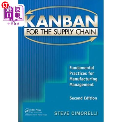 海外直订Kanban for the Supply Chain: Fundamental Practices for Manufacturing Management, 供应链看板：制造管理基本实
