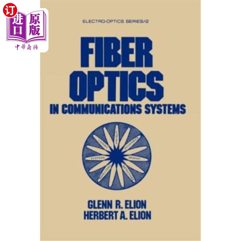 海外直订Fiber Optics in Communications Systems 通信系统中的光纤