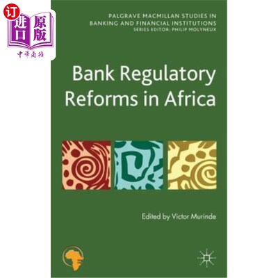 海外直订Bank Regulatory Reforms in Africa 非洲的银行监管改革