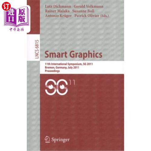 海外直订Smart Graphics: 11th International Symposium, SG 2011 Bremen, Germany, July 18-2 智能图形:第11届国际研讨会