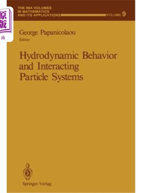 海外直订Hydrodynamic Behavior and Interacting Particle Systems 流体动力学行为与相互作用粒子系统