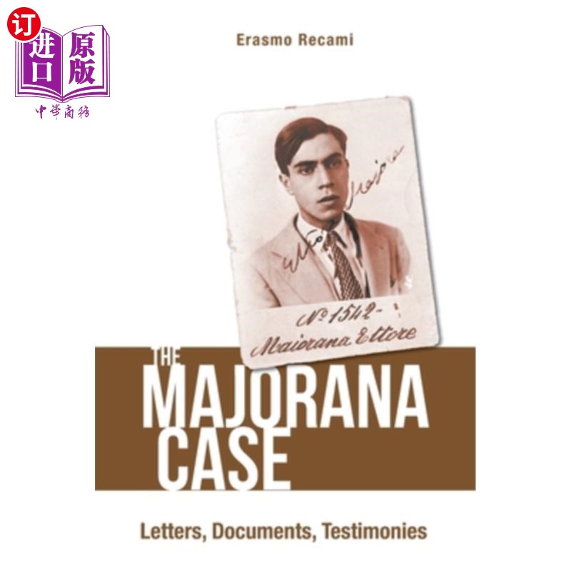 海外直订Majorana Case, The: Letters, Documents, Testimonies 马略拉纳案，信件，文件，证词