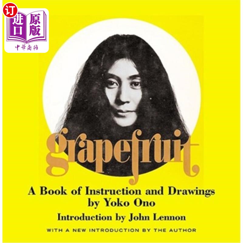 海外直订Grapefruit: A Book of Instructions and Drawings by Yoko Ono 柚子：小野洋子的说明书和图纸