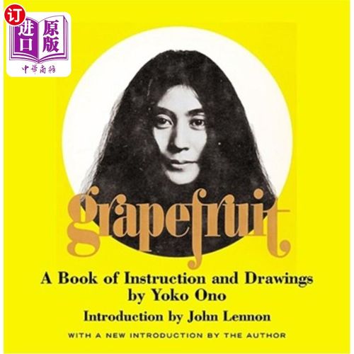 海外直订Grapefruit: A Book of Instructions and Drawings by Yoko Ono 柚子：小野洋子的说明书和图纸