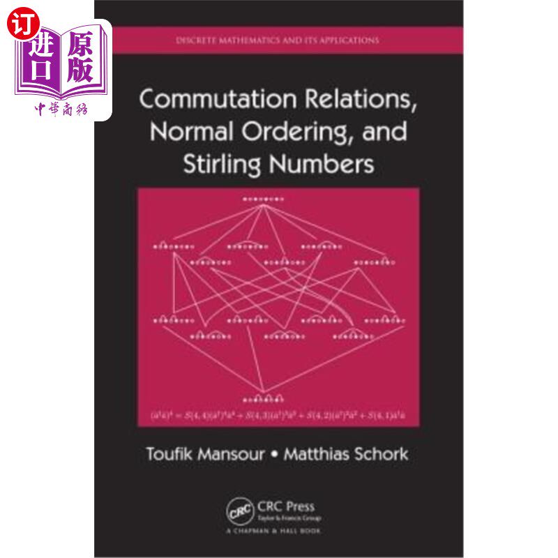 海外直订Commutation Relations, Normal Ordering, and Stirling Numbers 交换关系，正规序和斯特林数