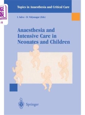 海外直订医药图书Anaesthesia and Intensive Care in Neonates and Children 新生儿和儿童的麻醉和重症监护