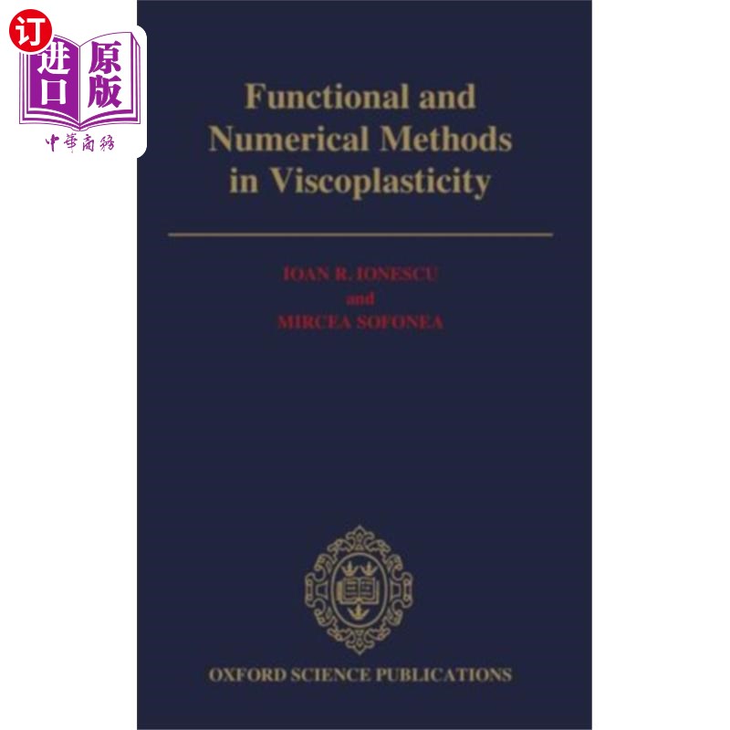 海外直订Functional and Numerical Methods in Viscoplasticity 粘塑性的泛函方法和数值方法