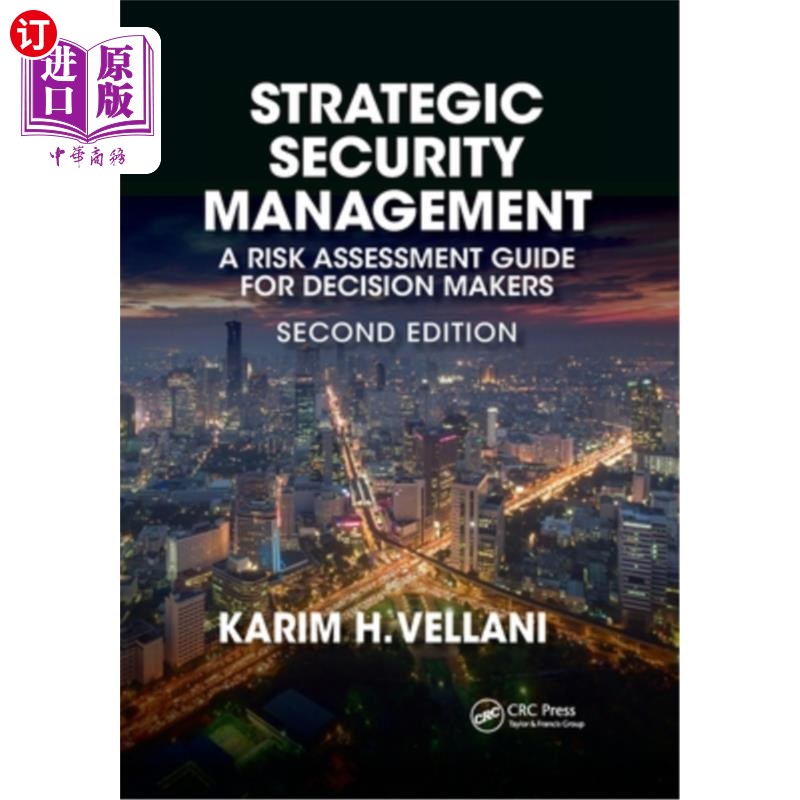 海外直订Strategic Security Management: A Risk Assessment Guide for Decision Makers, Seco 战略安全管理:决策者风险评