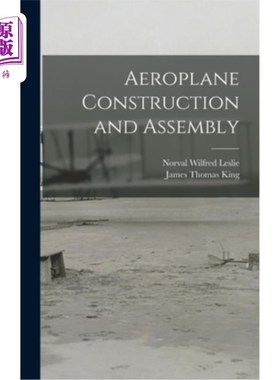 海外直订Aeroplane Construction and Assembly 飞机制造与装配“，
