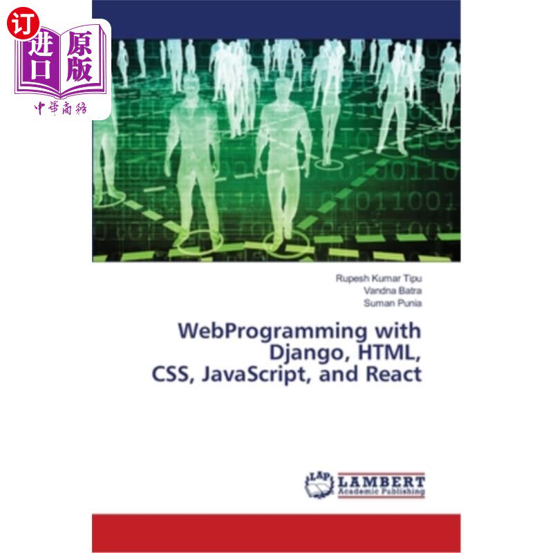 海外直订WebProgramming with Django, HTML, CSS, JavaScript, and React WebProgramming with Django， HT