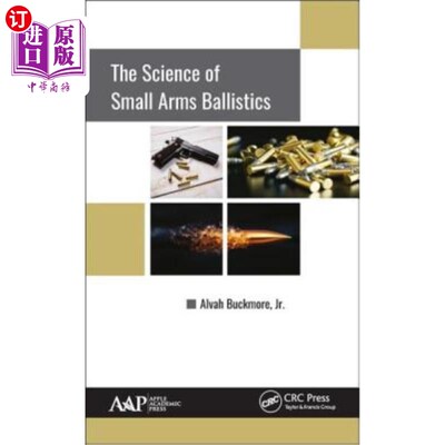 海外直订The Science of Small Arms Ballistics 小型武器弹道学