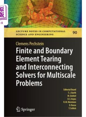 海外直订Finite and Boundary Element Tearing and Interconnecting Solvers for Multiscale P 多尺度问题的有限元和边界元