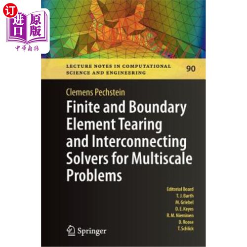 海外直订Finite and Boundary Element Tearing and Interconnecting Solvers for Multiscale P 多尺度问题的有限元和边界元