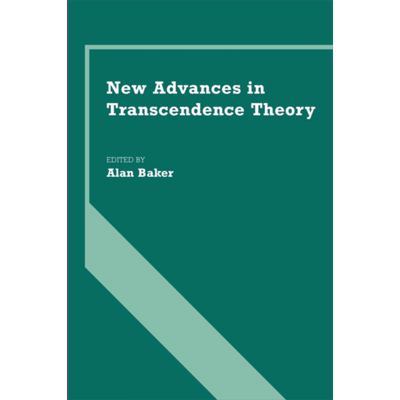 现货 New Advances in Transcendence Theory 英文原版 艾伦 贝克 超越论的新进展 菲尔兹奖畅销 Alan Baker【中商原版】