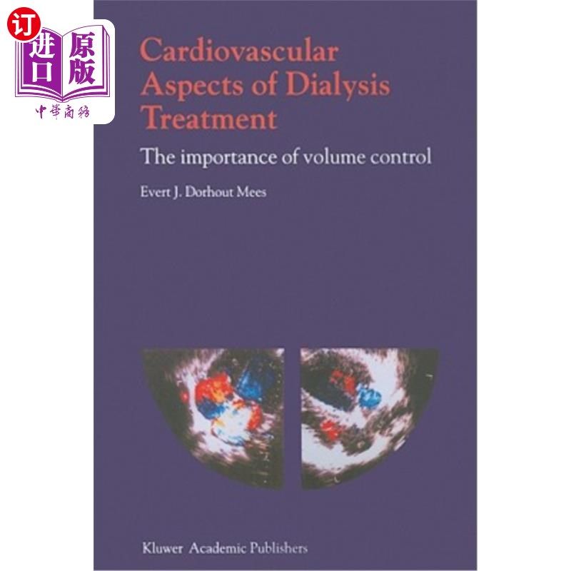 海外直订医药图书Cardiovascular Aspects of Dialysis Treatment: The Importance of Volume Control 透析治疗的心血管方面