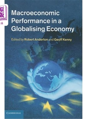 海外直订Macroeconomic Performance in a Globalising Economy 全球化经济中的宏观经济表现