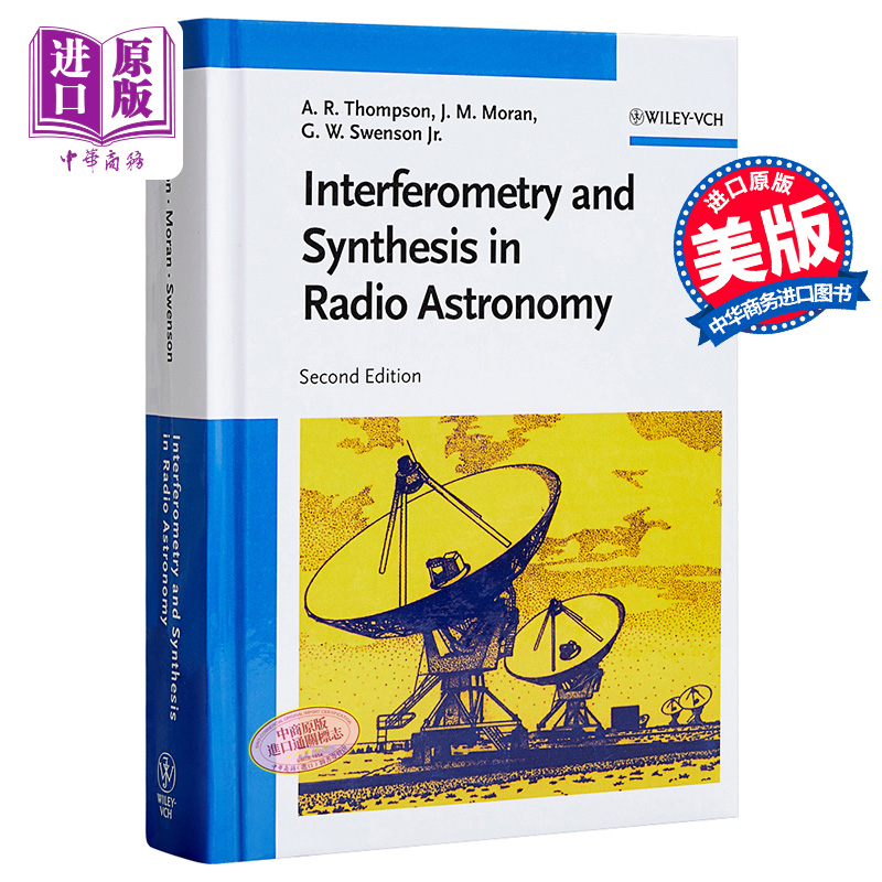 射电天文学方面的干涉测量与合成 第2版 Interferometry And Synthesis In Radio Astronomy 2E 英文原版 A Richard【中商原?