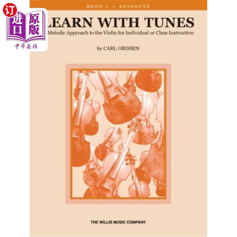 海外直订Learn with Tunes - Book 2: A Melodic Approach to the Violin 与曲调一起学习-第二册：小提琴的旋律方法