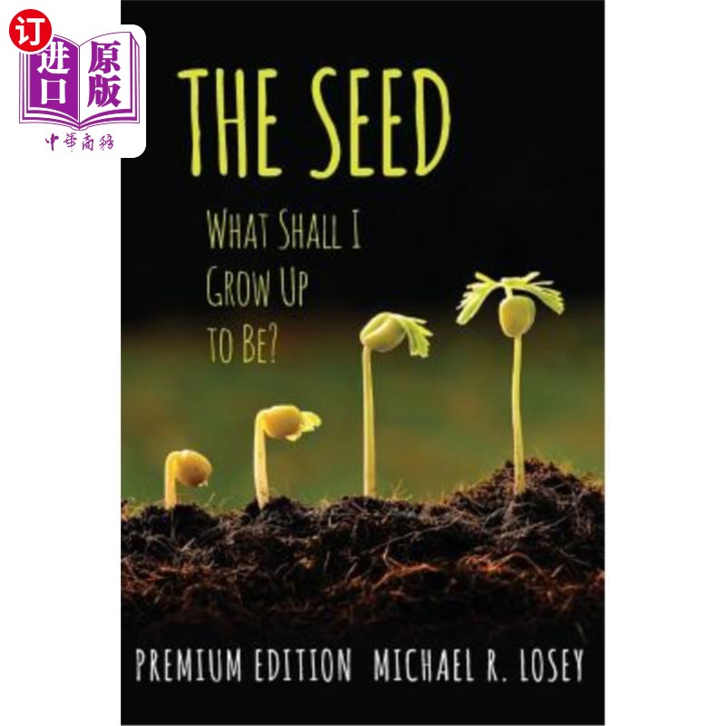 海外直订The Seed: What Shall I Grow Up to Be? (Color Edition) 种子:我长大后要做什么?(彩色版)
