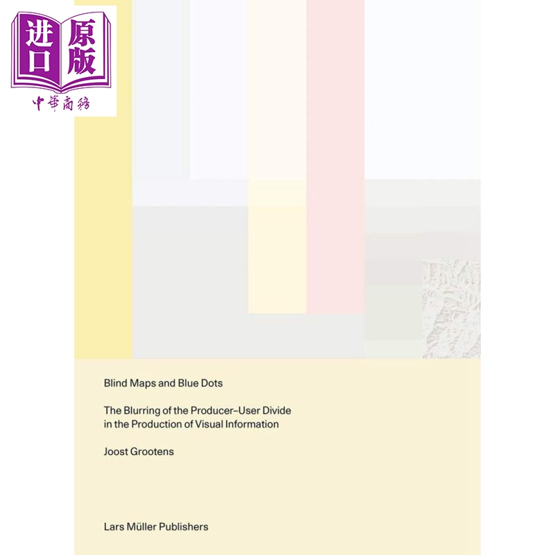Blind Maps and Blue Dots 进口艺术 盲图和蓝点:视觉信息设计中生产者与使用者之间的模糊界限 资讯视觉化设计创意【中商原?