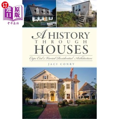 海外直订A History Through Houses: Cape Cod's Varied Residential Architecture 房子的历史:科德角各式各样的住宅建筑