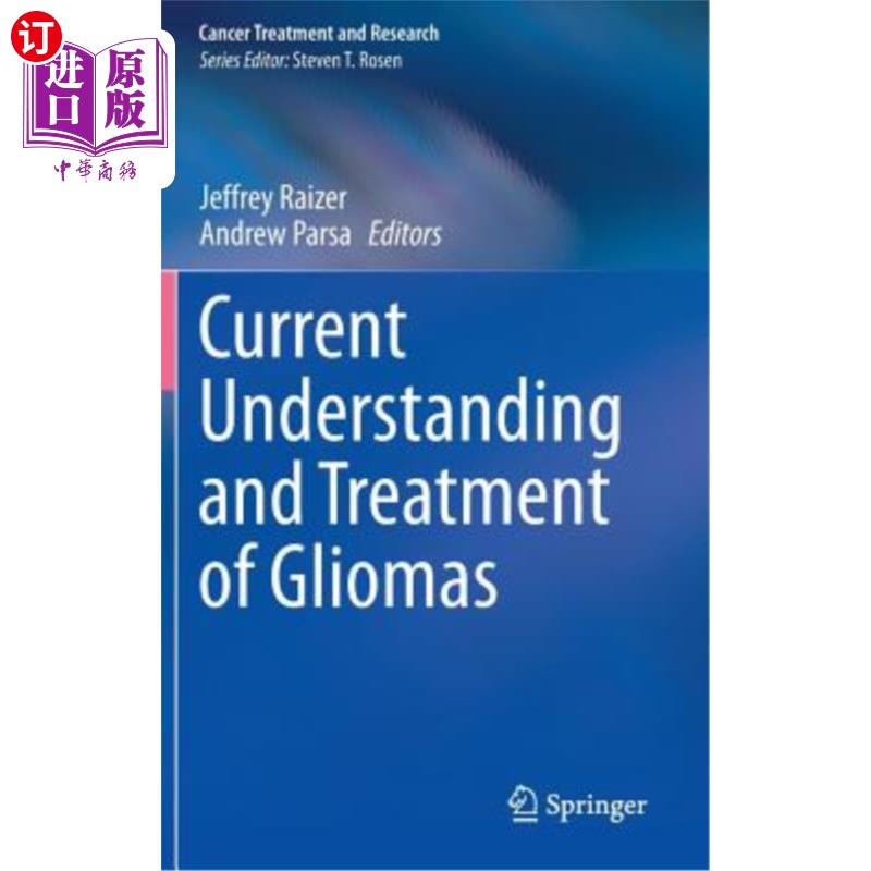 海外直订医药图书Current Understanding and Treatment of Gliomas 目前对胶质瘤的认识和治疗